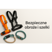 Obroże i szelki